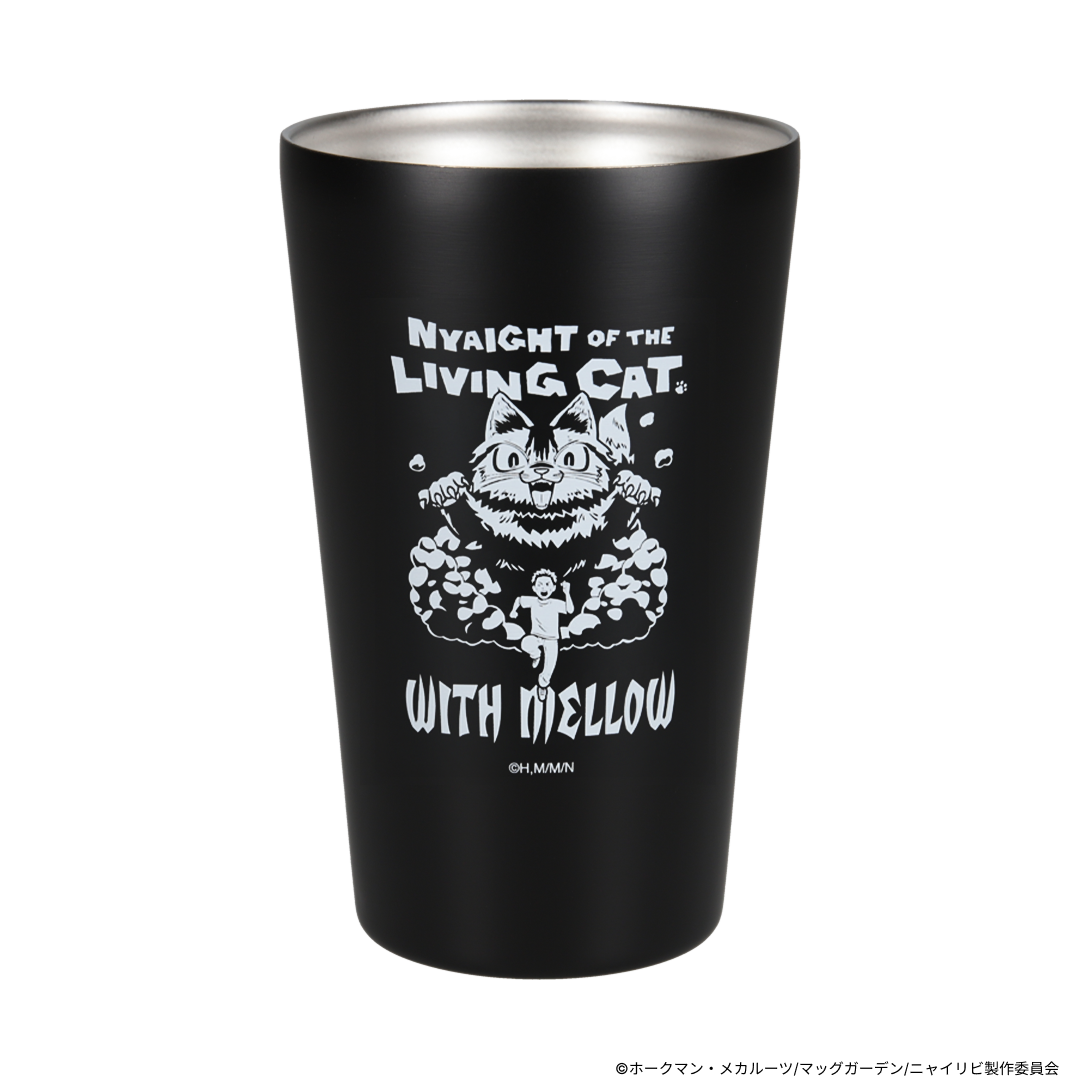 NYAIGHT OF THE LIVING CAT × Biju Biju NYAIGHT TUMBLER