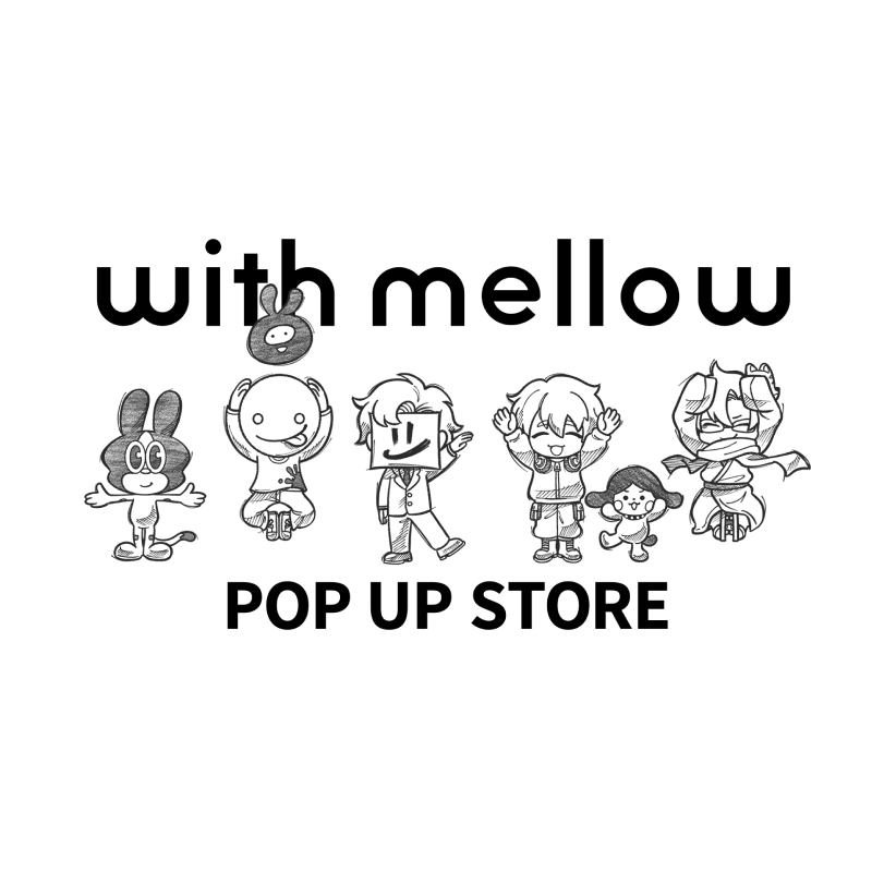 with mellow PUS in TOKYO / OSAKA
